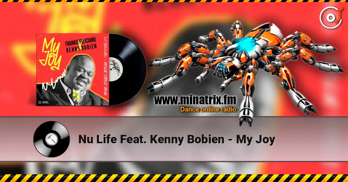 Nu Life Feat. Kenny Bobien - My Joy слухати онлайн у високій якості | Minatrix.FM