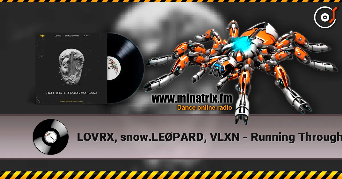 LOVRX, snow.LEØPARD, VLXN - Running Through My Head слушать онлайн в высоком качестве | Minatrix.FM