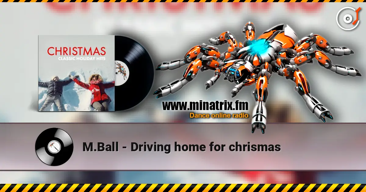 M.Ball - Driving home for chrismas слушать онлайн в высоком качестве | Minatrix.FM