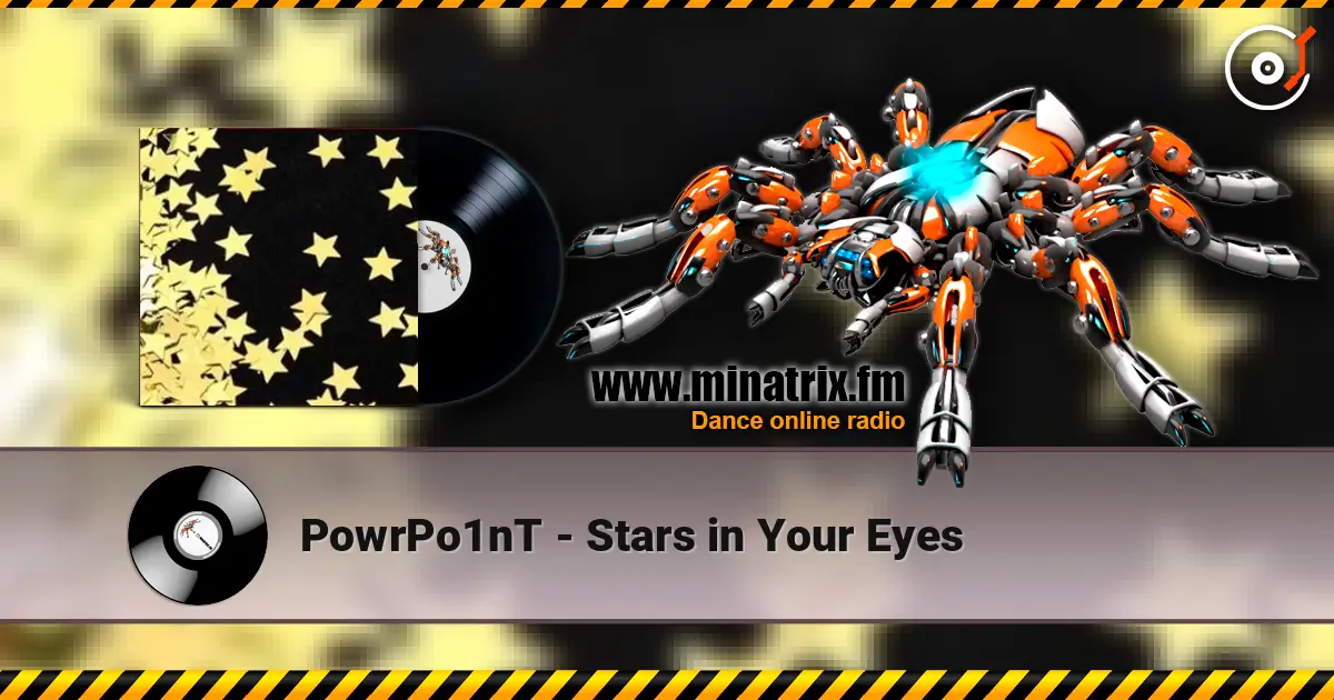 PowrPo1nT - Stars in Your Eyes 在线收听高音质 | Minatrix.FM