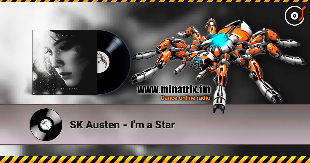 SK Austen - I'm a Star слушать онлайн в высоком качестве | Minatrix.FM