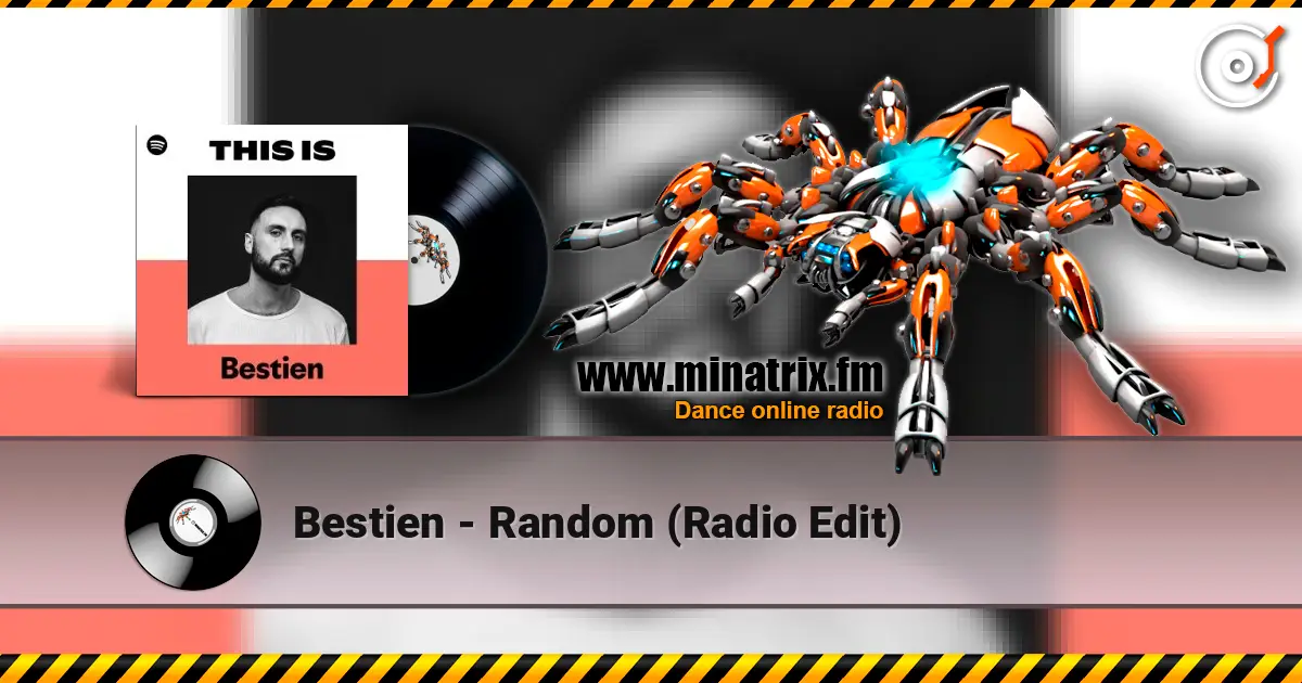 Bestien - Random (Radio Edit) слушать онлайн в высоком качестве | Minatrix.FM