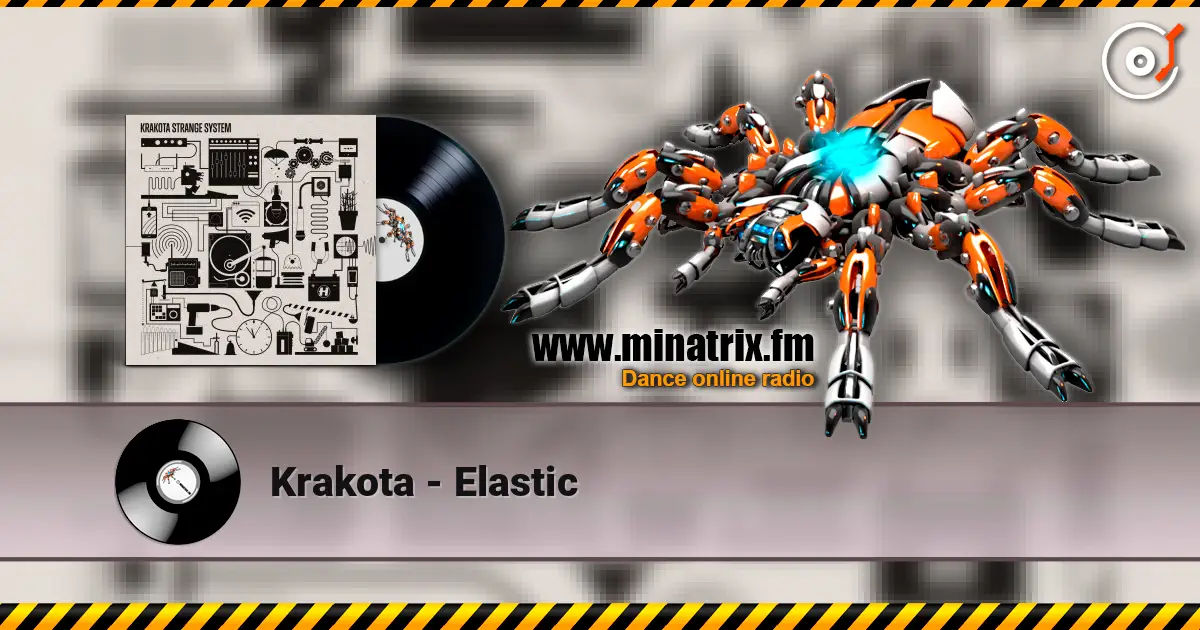 Krakota - Elastic слушать онлайн в высоком качестве | Minatrix.FM