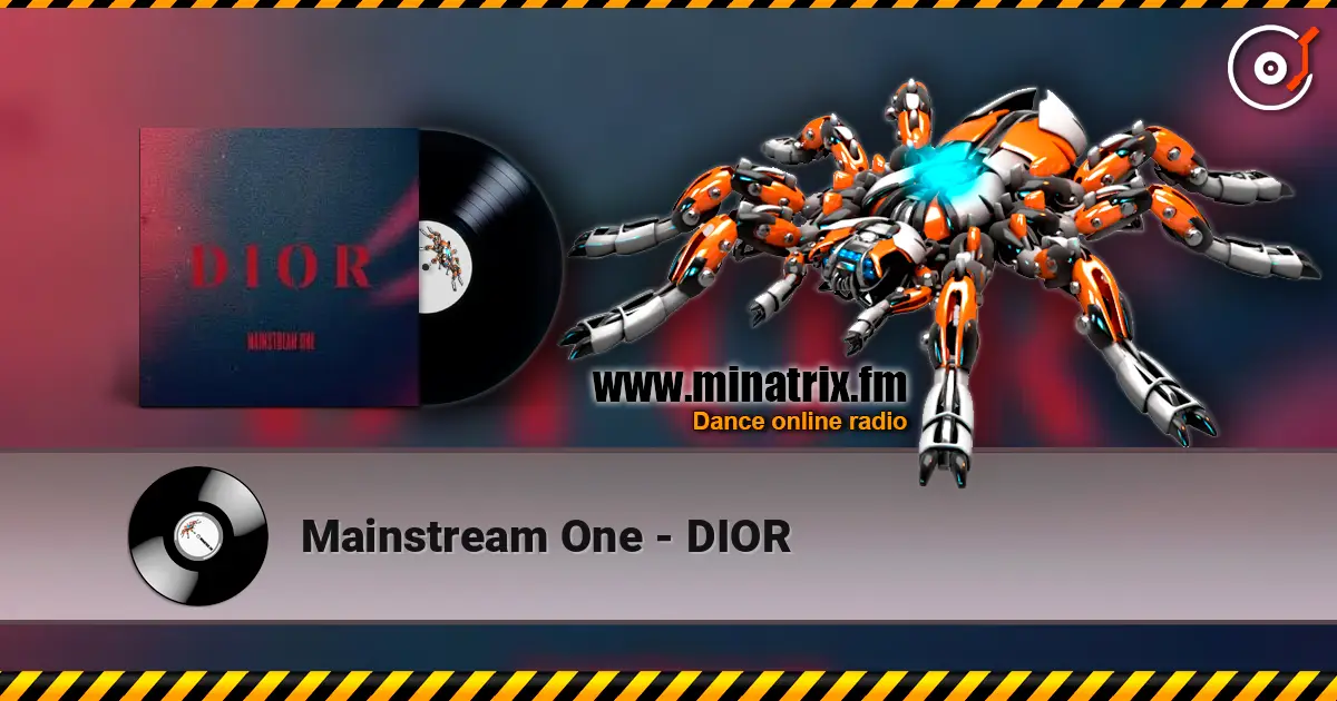 Mainstream One - DIOR слушать онлайн в высоком качестве | Minatrix.FM