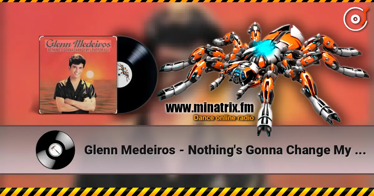 Glenn Medeiros - Nothing's Gonna Change My Love For You слушать онлайн в высоком качестве | Minatrix.FM