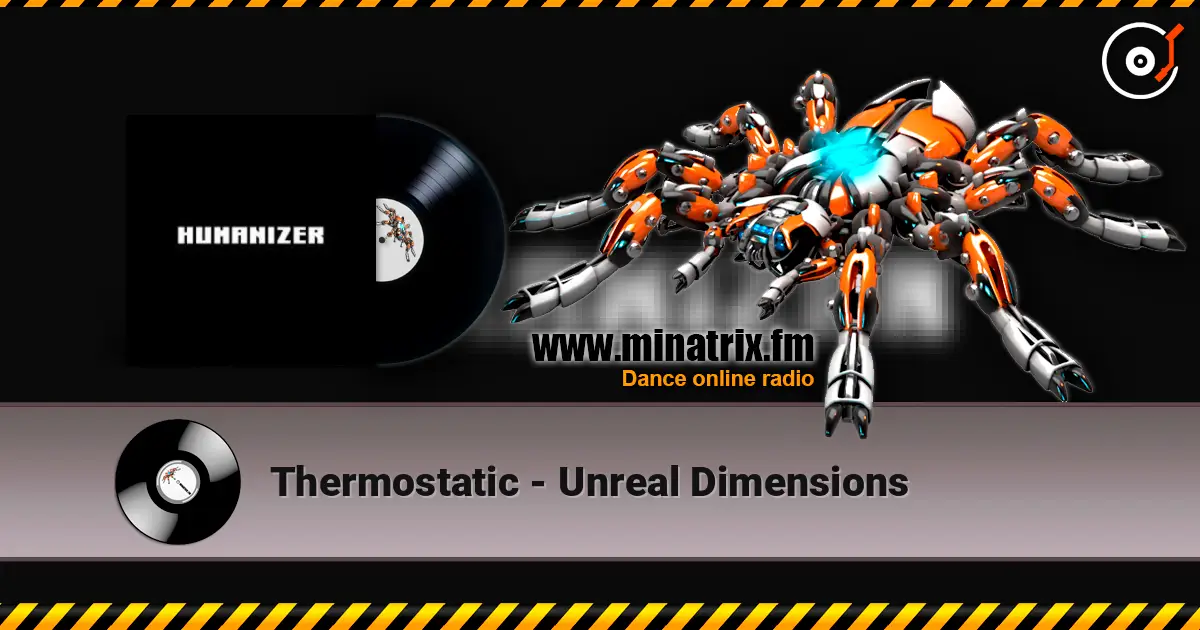 Thermostatic - Unreal Dimensions слушать онлайн в высоком качестве | Minatrix.FM