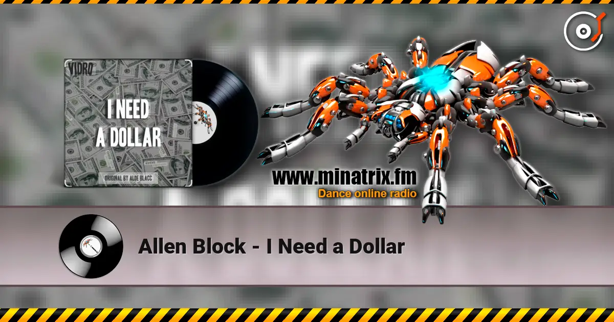 Allen Block - I Need a Dollar слушать онлайн в высоком качестве | Minatrix.FM