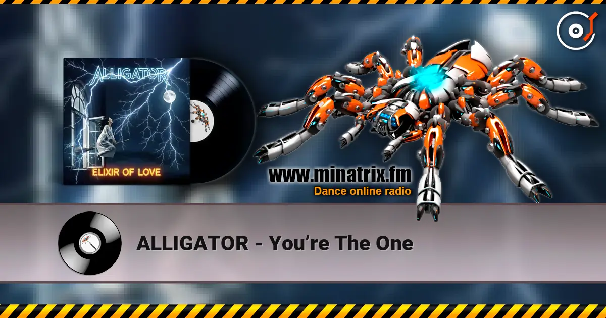 ALLIGATOR - Youʼre The One слушать онлайн в высоком качестве | Minatrix.FM