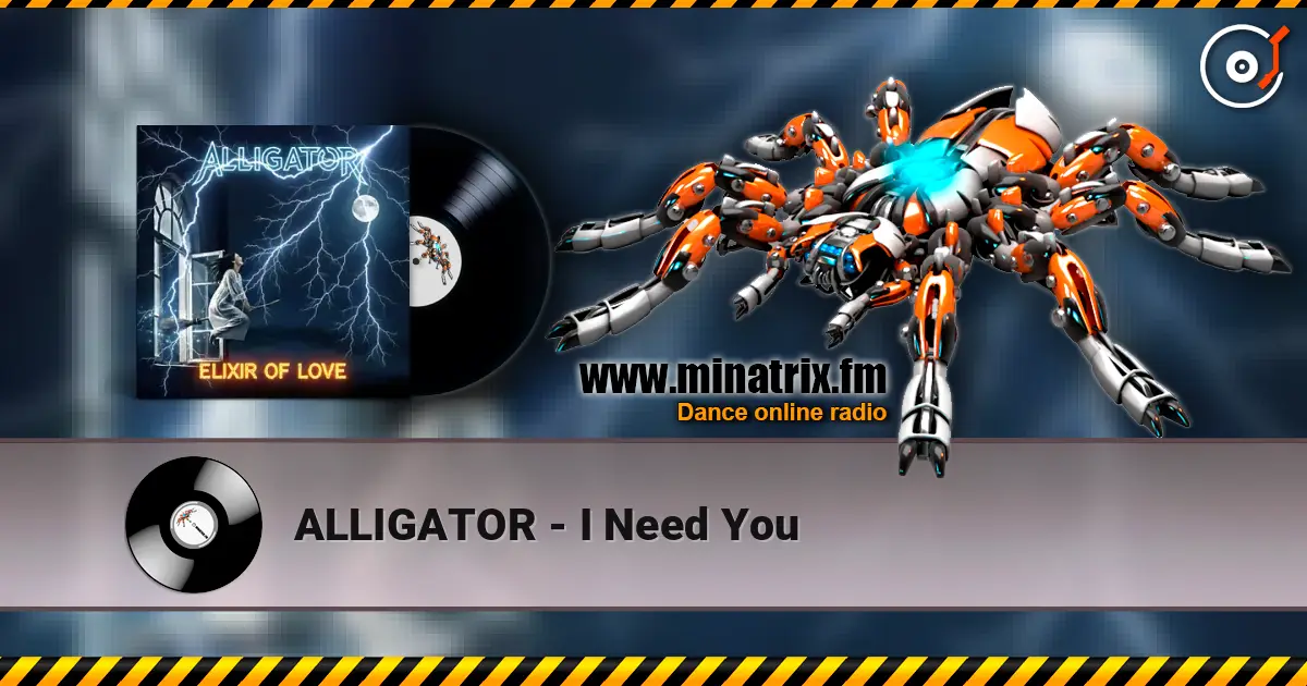 ALLIGATOR - I Need You слушать онлайн в высоком качестве | Minatrix.FM