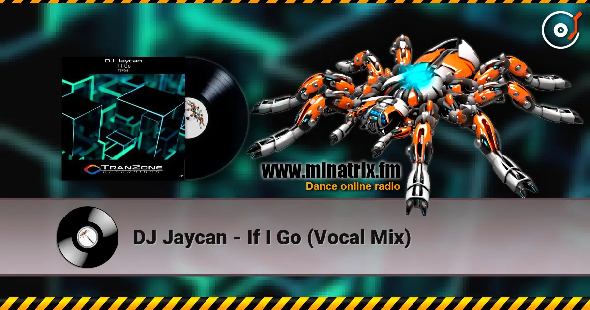 DJ Jaycan - If I Go (Vocal Mix) online in hoher Qualität hören | Minatrix.FM