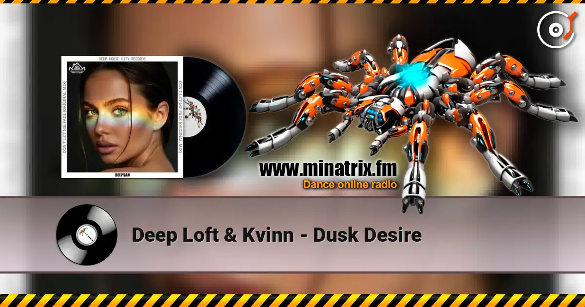 Deep Loft & Kvinn - Dusk Desire слушать онлайн в высоком качестве | Minatrix.FM