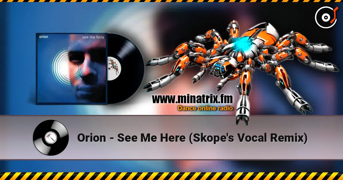 Orion - See Me Here (Skope's Vocal Remix) online in hoher Qualität hören | Minatrix.FM