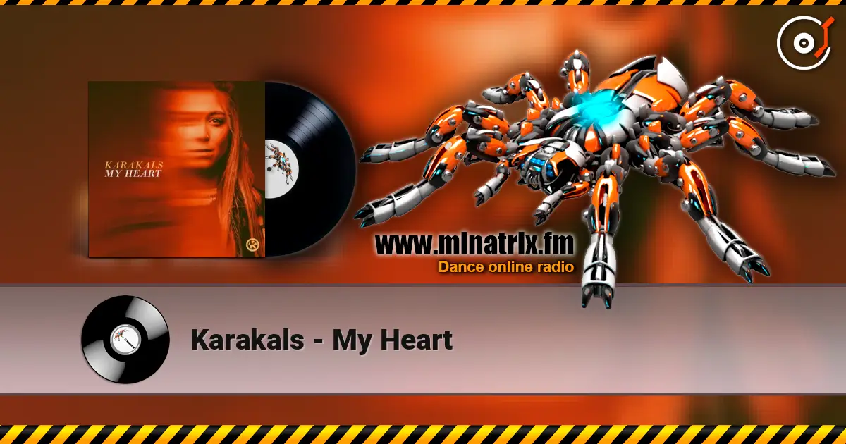 Karakals - My Heart escuchar en línea en alta calidad | Minatrix.FM