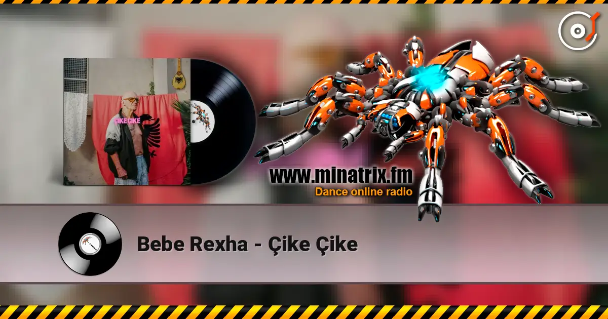 Bebe Rexha - Çike Çike 在线收听高音质 | Minatrix.FM