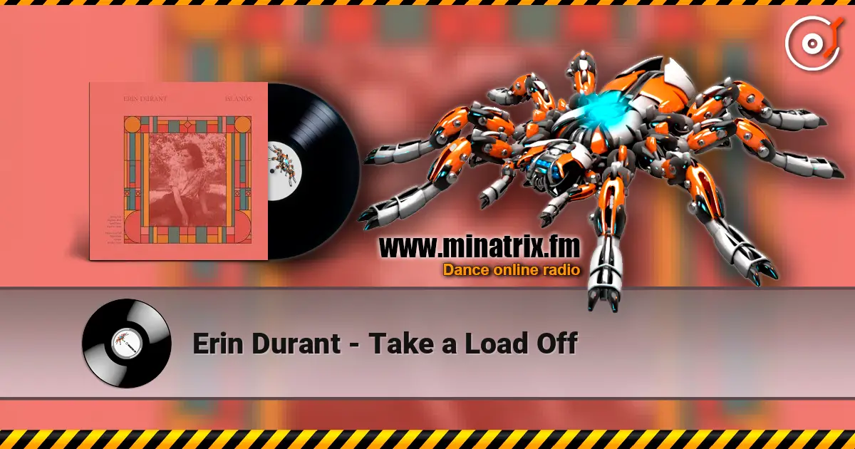 Erin Durant - Take a Load Off слушать онлайн в высоком качестве | Minatrix.FM