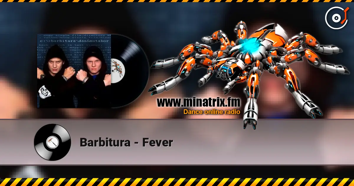 Barbitura - Fever écouter en ligne en haute qualité | Minatrix.FM