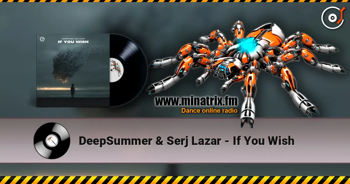 DeepSummer & Serj Lazar - If You Wish слушать онлайн в высоком качестве | Minatrix.FM