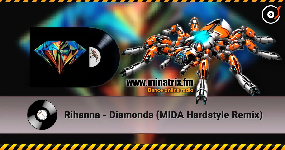 Rihanna - Diamonds (MIDA Hardstyle Remix) escuchar en línea en alta calidad | Minatrix.FM