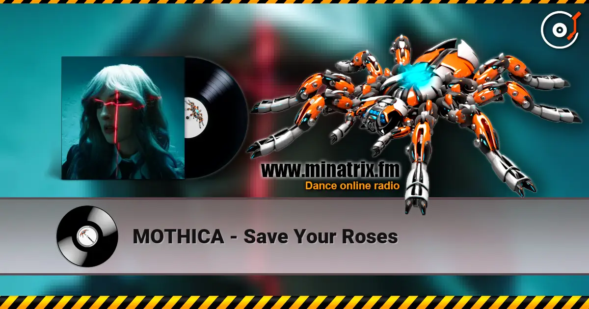 MOTHICA - Save Your Roses слушать онлайн в высоком качестве | Minatrix.FM
