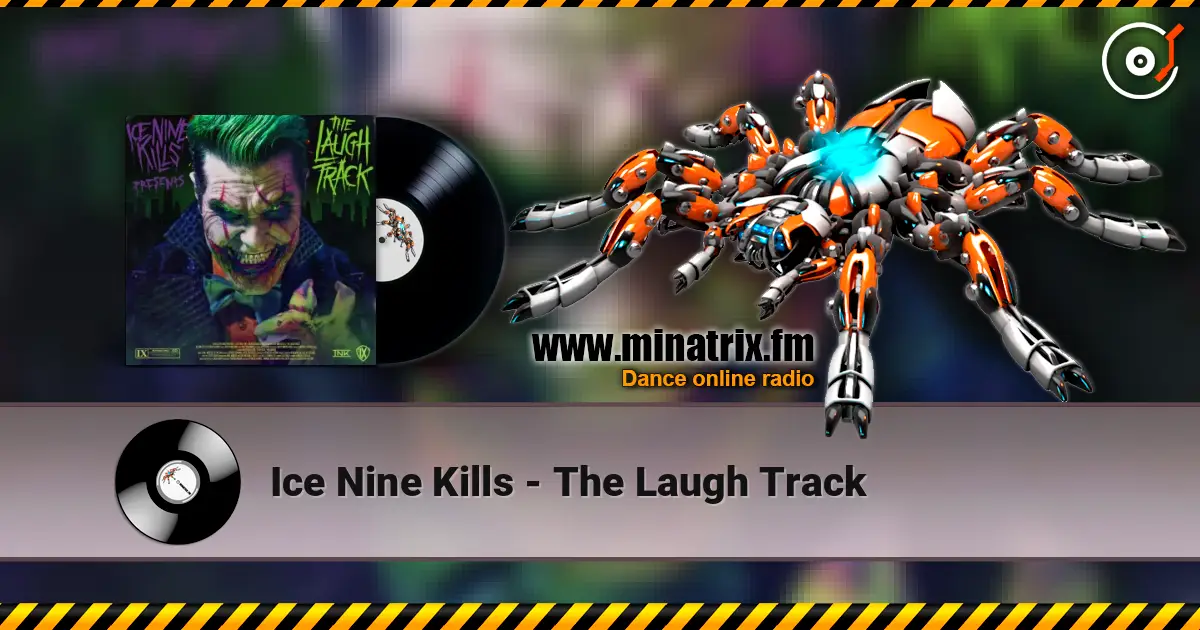 Ice Nine Kills - The Laugh Track слушать онлайн в высоком качестве | Minatrix.FM