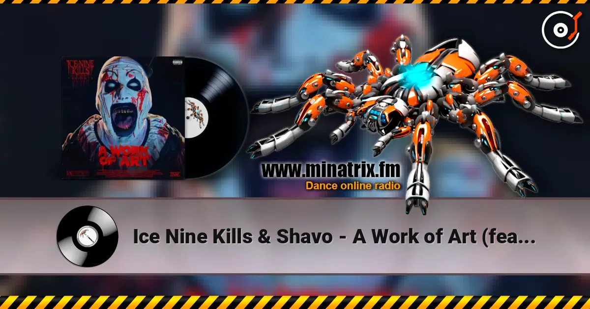 Ice Nine Kills & Shavo - A Work of Art (feat. System of a Down) слушать онлайн в высоком качестве | Minatrix.FM