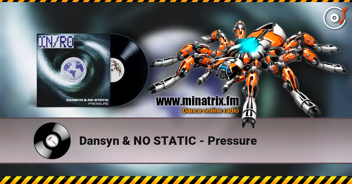 Dansyn & NO STATIC - Pressure online in hoher Qualität hören | Minatrix.FM
