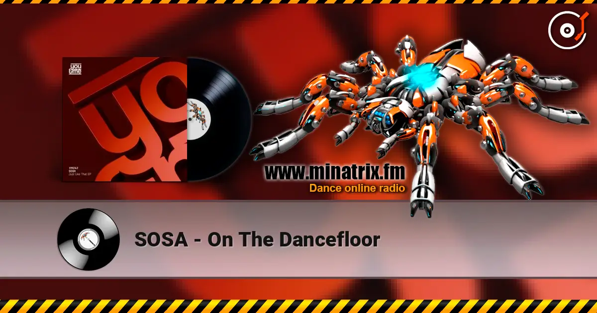 SOSA - On The Dancefloor слушать онлайн в высоком качестве | Minatrix.FM
