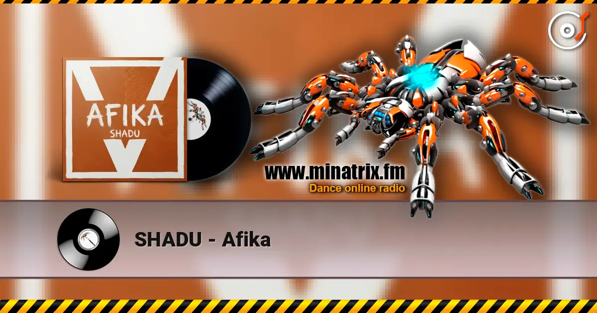 SHADU - Afika écouter en ligne en haute qualité | Minatrix.FM