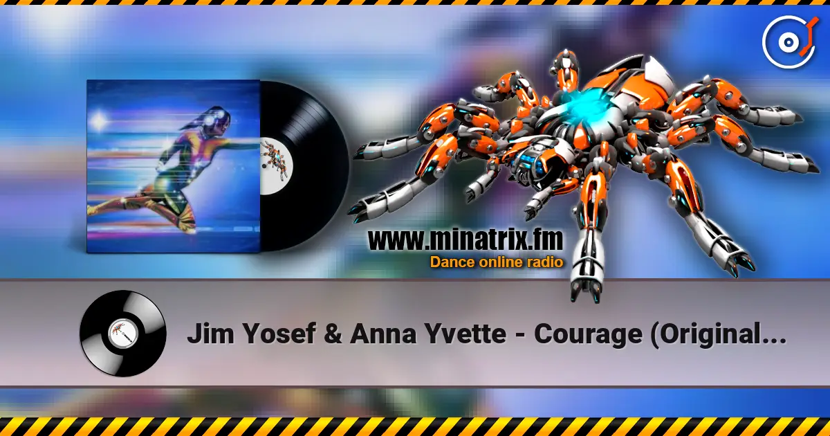 Jim Yosef & Anna Yvette - Courage (Original Mix) 在线收听高音质 | Minatrix.FM