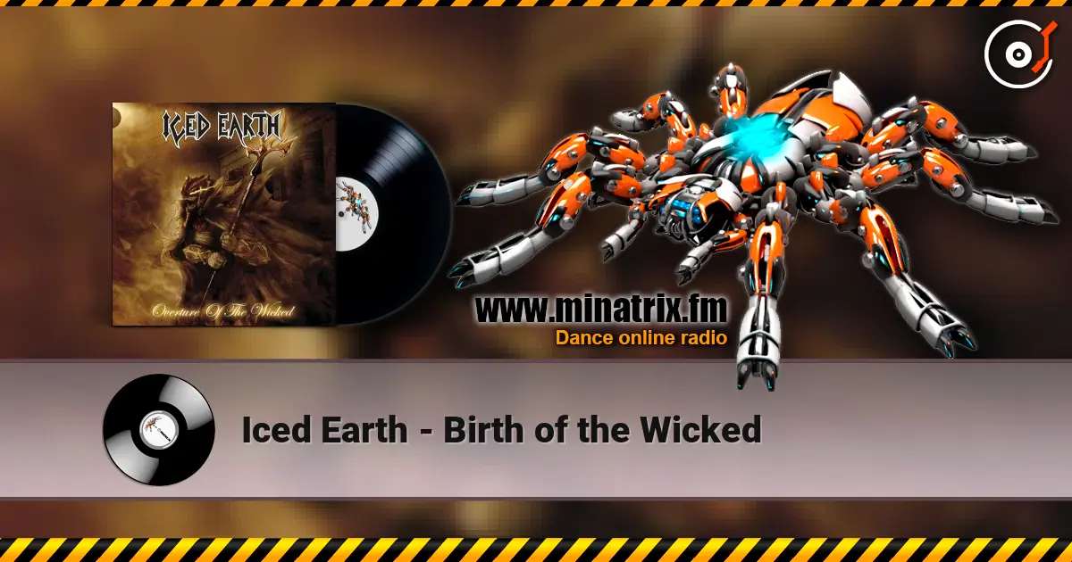 Iced Earth - Birth of the Wicked слушать онлайн в высоком качестве | Minatrix.FM