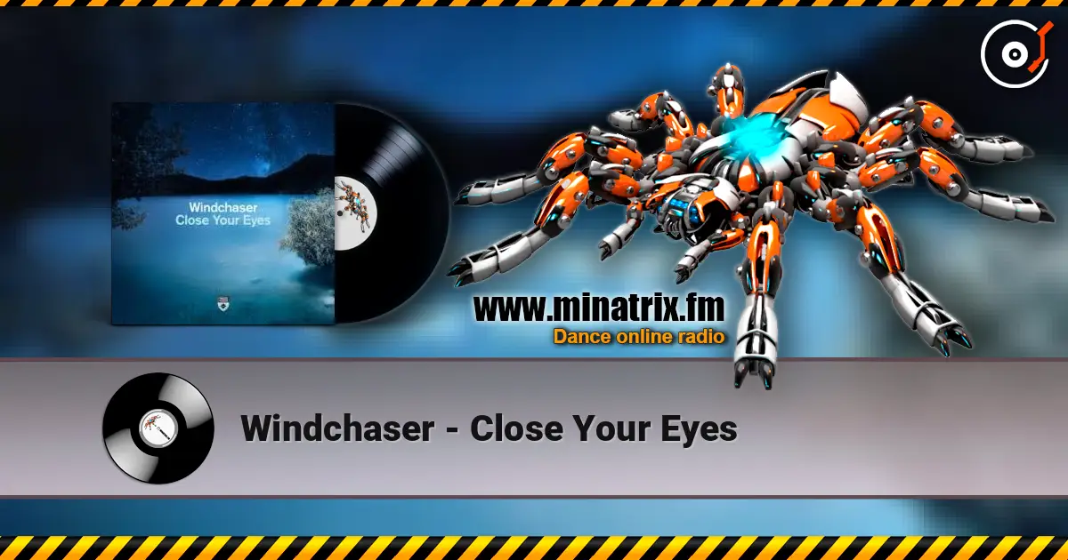 Windchaser - Close Your Eyes слушать онлайн в высоком качестве | Minatrix.FM