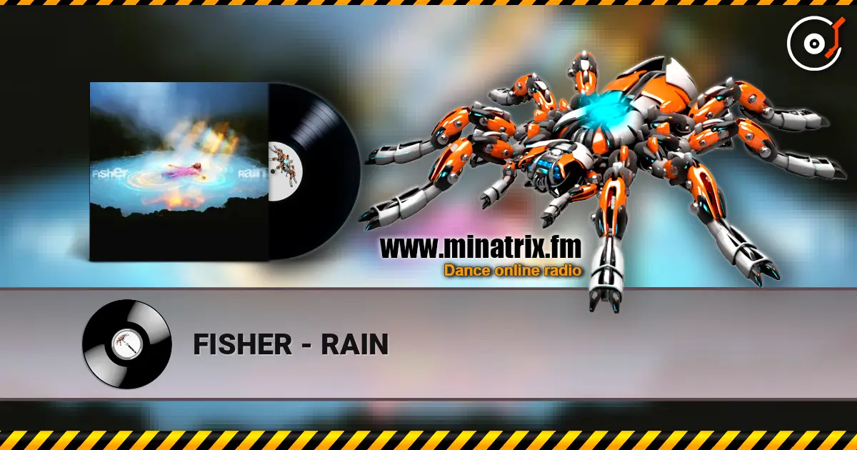 FISHER - RAIN escuchar en línea en alta calidad | Minatrix.FM