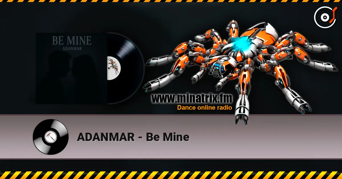 ADANMAR - Be Mine слушать онлайн в высоком качестве | Minatrix.FM
