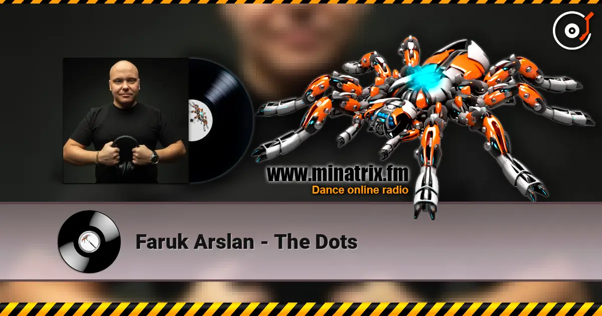 Faruk Arslan - The Dots слушать онлайн в высоком качестве | Minatrix.FM
