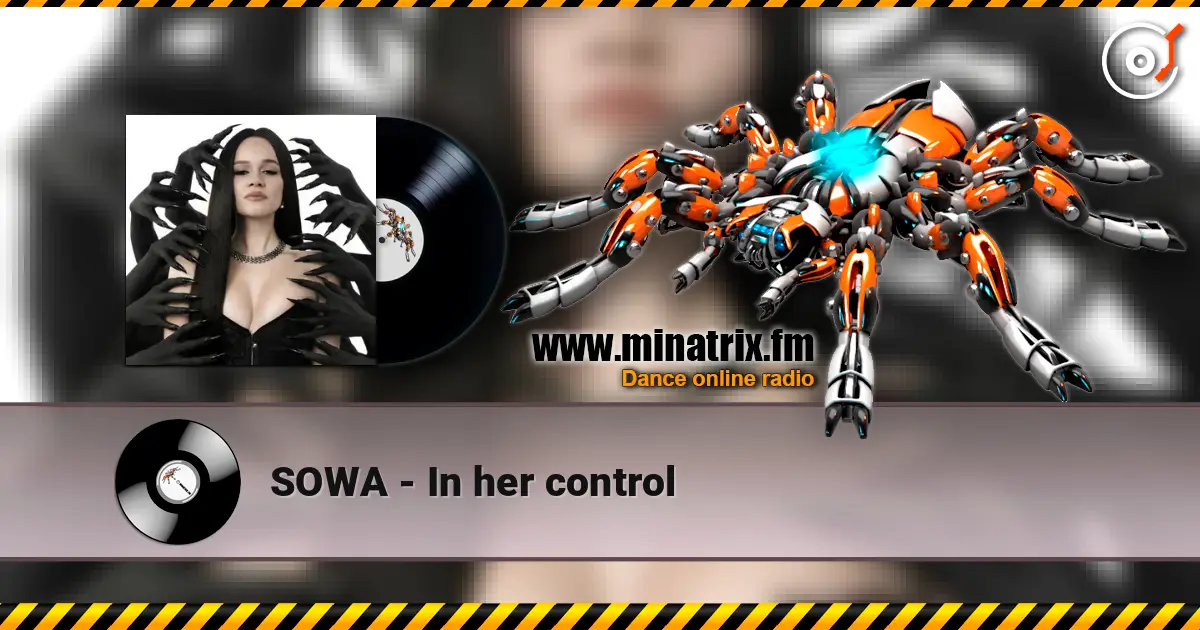 SOWA - In her control слушать онлайн в высоком качестве | Minatrix.FM