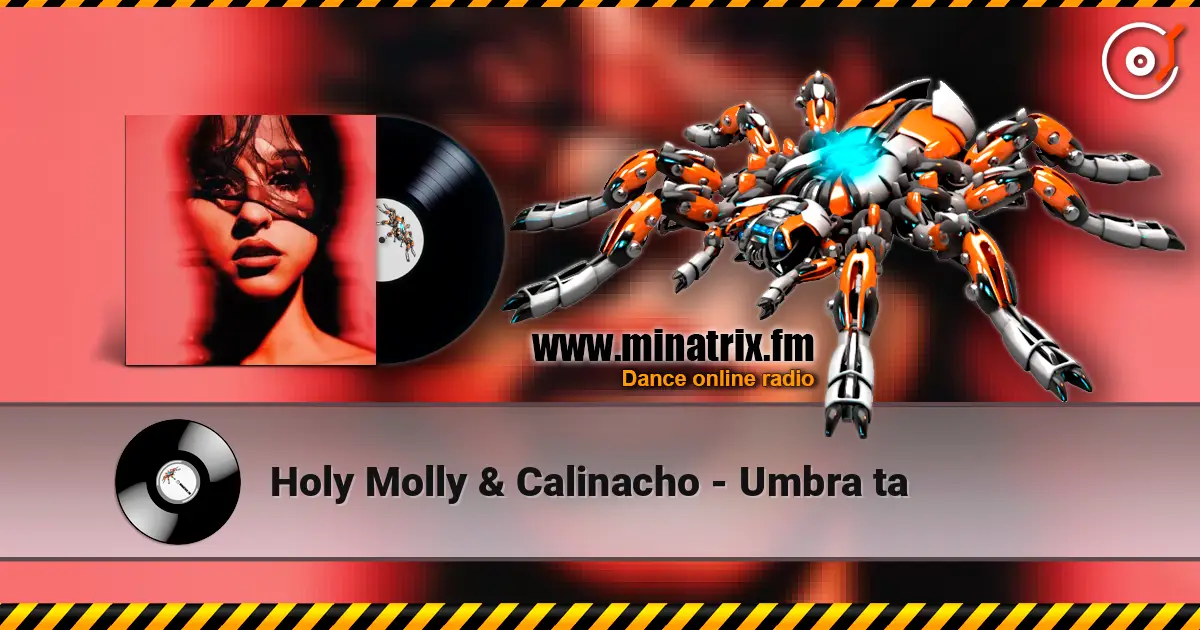 Holy Molly & Calinacho - Umbra ta слушать онлайн в высоком качестве | Minatrix.FM