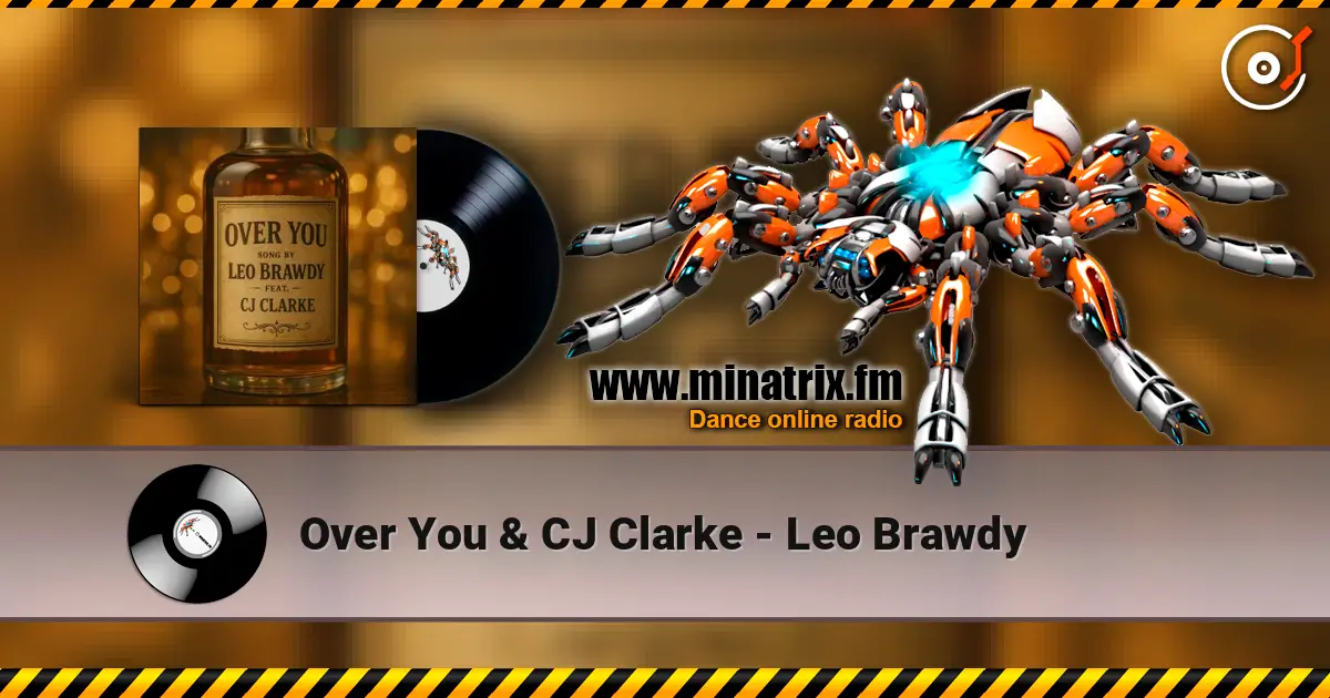 Over You & CJ Clarke - Leo Brawdy слушать онлайн в высоком качестве | Minatrix.FM