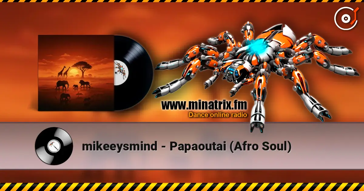 mikeeysmind - Papaoutai (Afro Soul) слушать онлайн в высоком качестве | Minatrix.FM