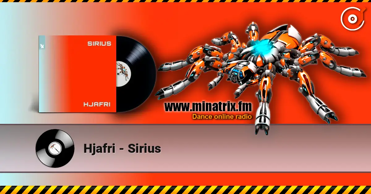 Hjafri - Sirius слушать онлайн в высоком качестве | Minatrix.FM