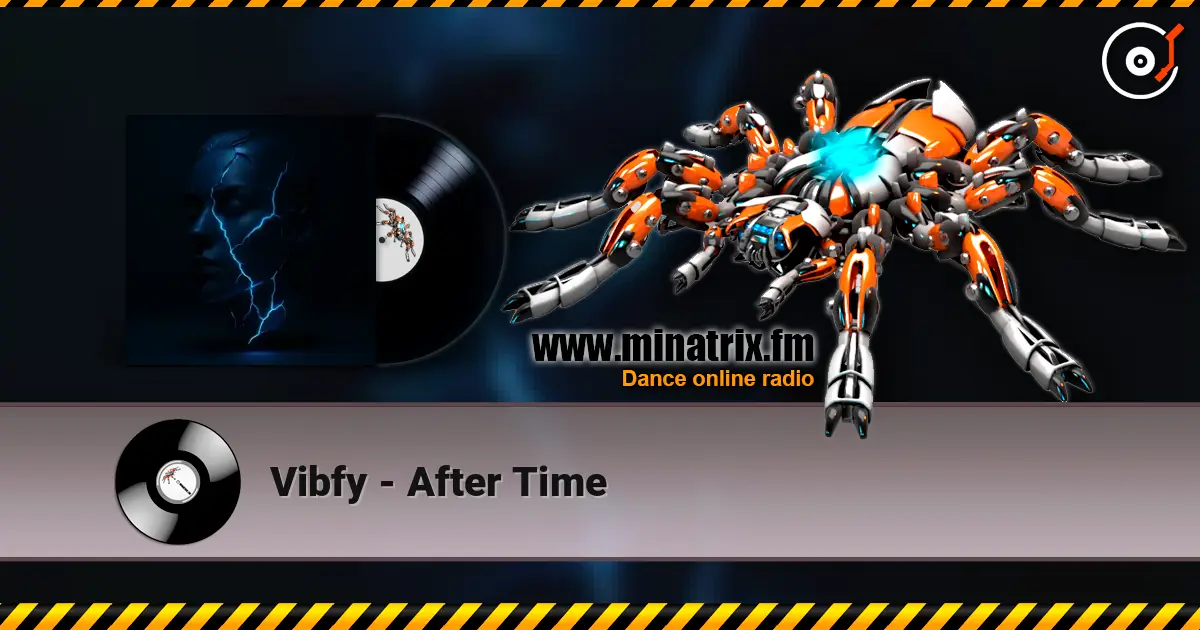 Vibfy - After Time слушать онлайн в высоком качестве | Minatrix.FM