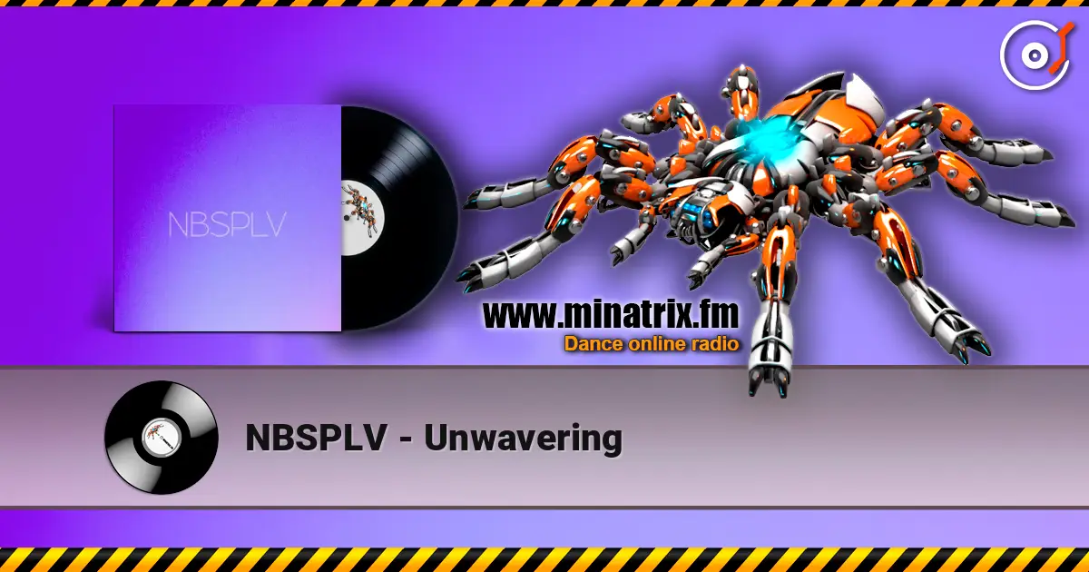 NBSPLV - Unwavering слушать онлайн в высоком качестве | Minatrix.FM