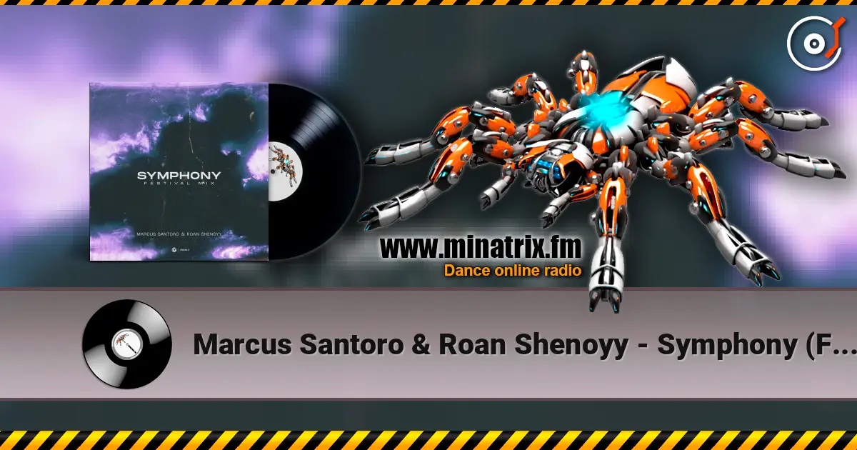 Marcus Santoro & Roan Shenoyy - Symphony (Festival Mix) слушать онлайн в высоком качестве | Minatrix.FM