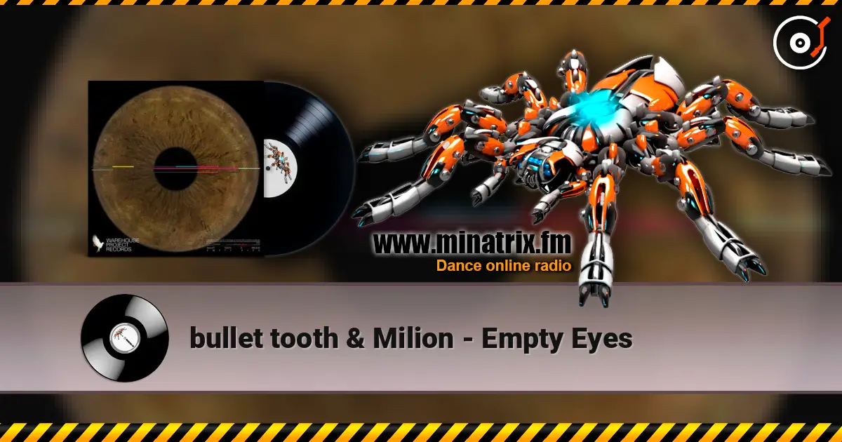 bullet tooth & Milion - Empty Eyes слушать онлайн в высоком качестве | Minatrix.FM