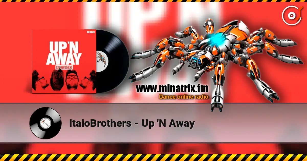 ItaloBrothers - Up 'N Away слушать онлайн в высоком качестве | Minatrix.FM