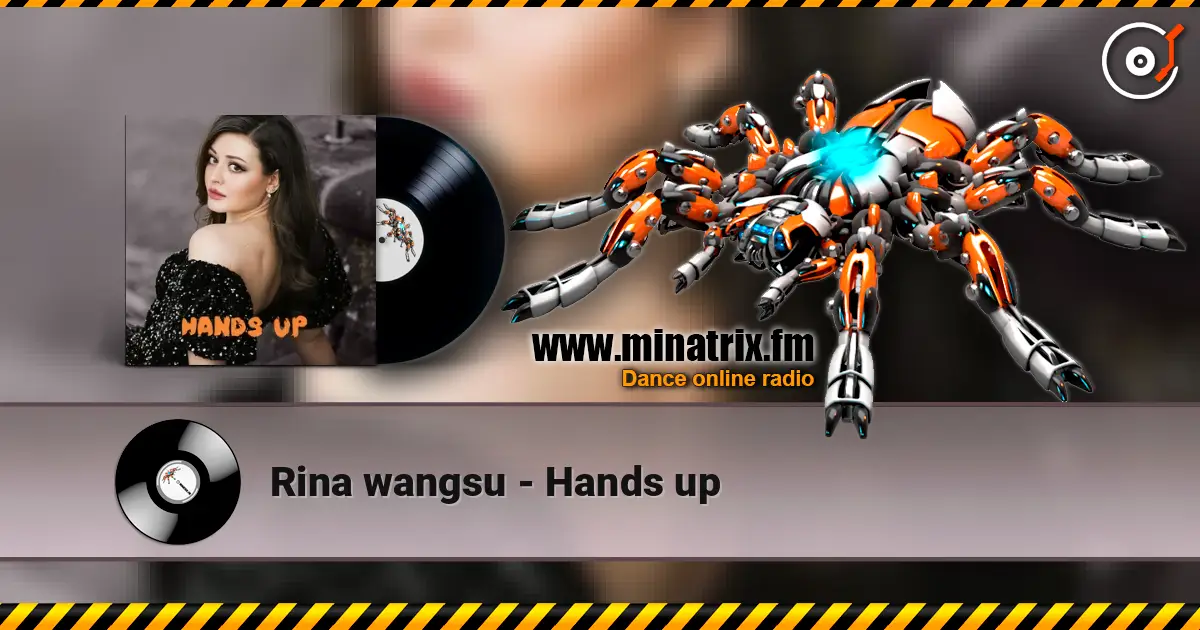 Rina wangsu - Hands up слушать онлайн в высоком качестве | Minatrix.FM