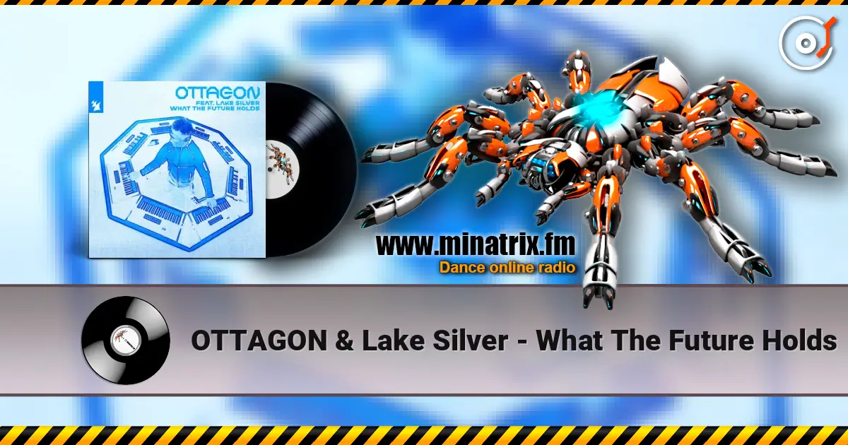 OTTAGON & Lake Silver - What The Future Holds слушать онлайн в высоком качестве | Minatrix.FM