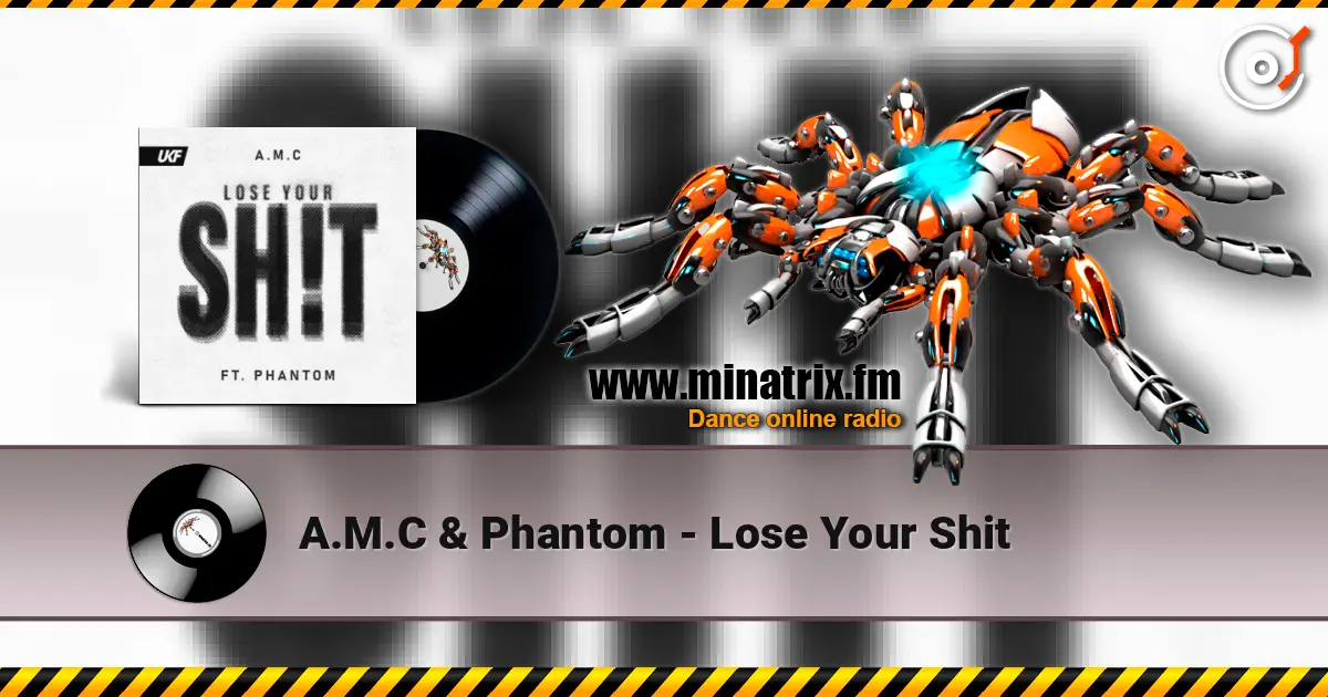 A.M.C & Phantom - Lose Your Shit слушать онлайн в высоком качестве | Minatrix.FM