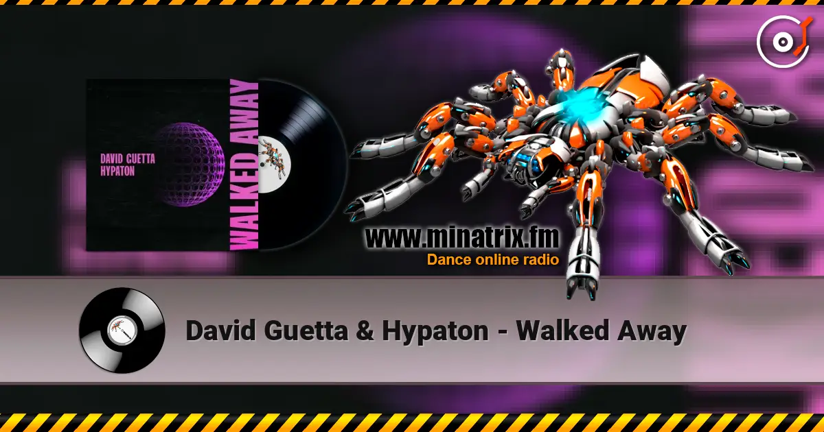 David Guetta & Hypaton - Walked Away слушать онлайн в высоком качестве | Minatrix.FM
