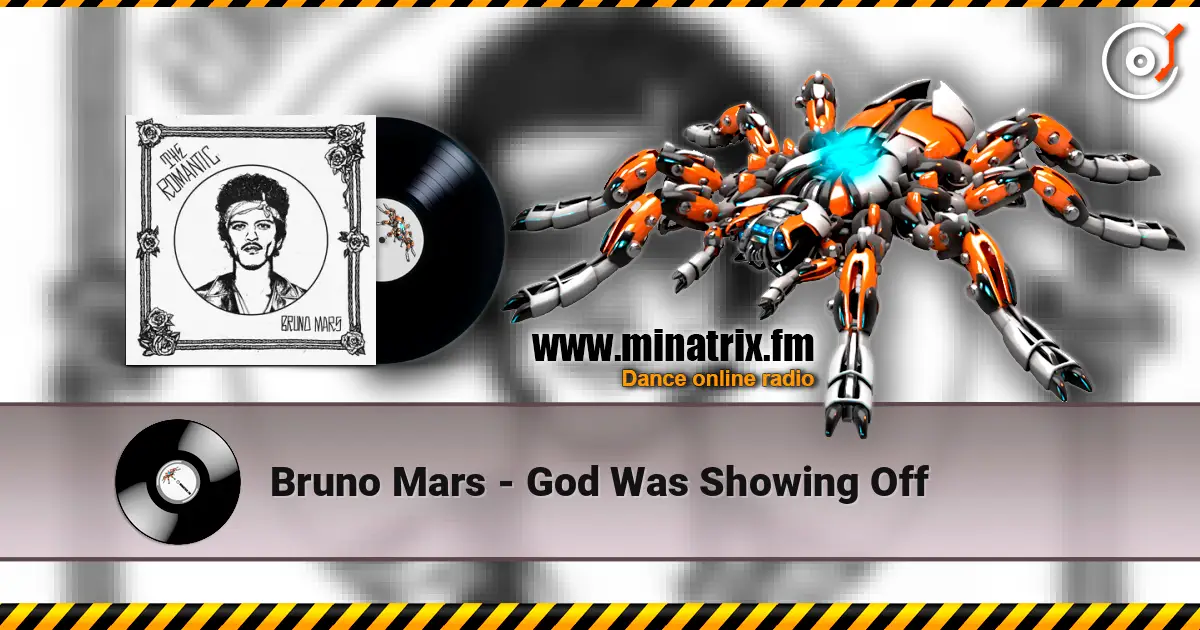 Bruno Mars - God Was Showing Off слушать онлайн в высоком качестве | Minatrix.FM