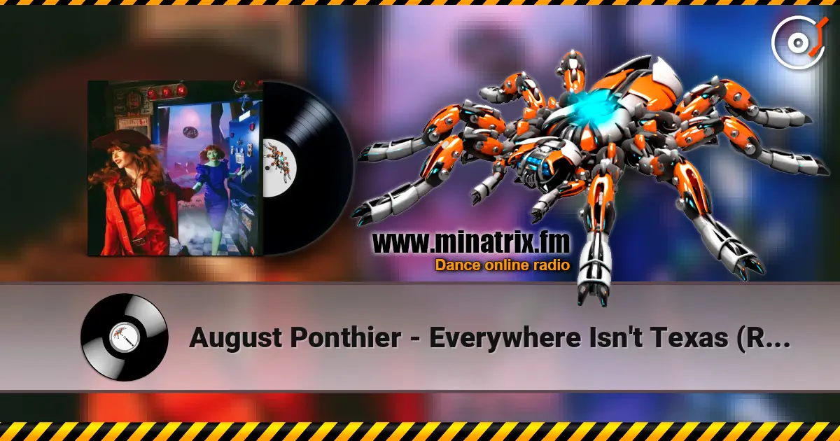 August Ponthier - Everywhere Isn't Texas (Reprise) слушать онлайн в высоком качестве | Minatrix.FM